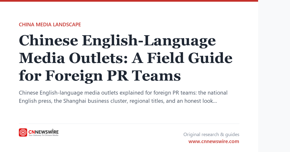 Chinese English-Language Media Outlets: A Map